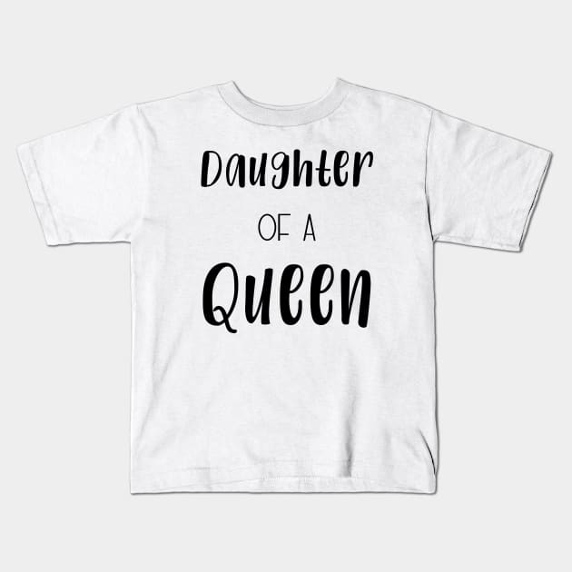 Daughter of a Queen | partner look Kids T-Shirt by Die Designwerkstatt